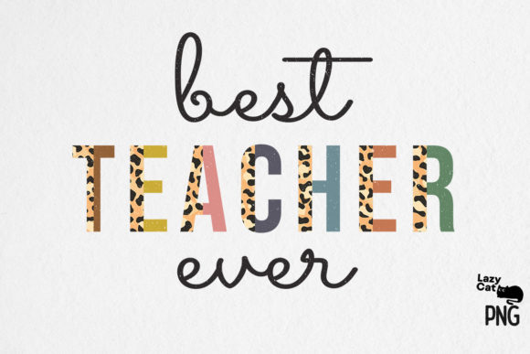 Best Teacher Ever Sublimation Graphics for Crafts