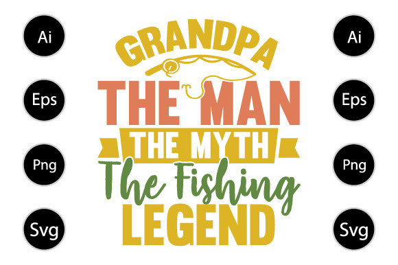 Grandma the Man the Myth the Fishing Graphics for Local Business Branding