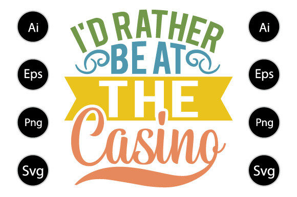 Graphics for Crafts: I’d Rather Be at the Casino