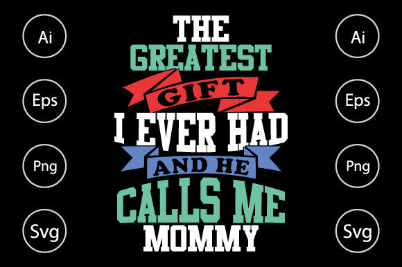 Greatest Mommy Graphic for Crafts and Branding