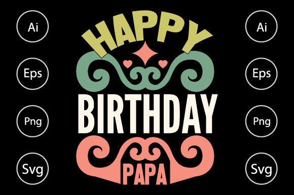 Happy Birthday Papa Graphics for Crafts and Blogs