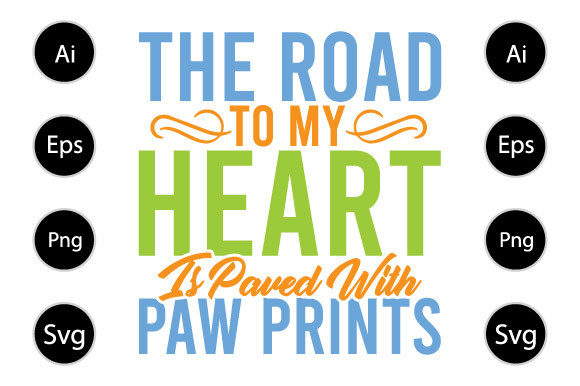 My Heart is Paved with Paw Prints Graphics for Crafts