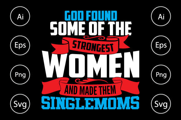 Single Moms T Shirt Mom Design